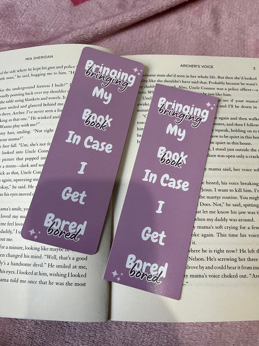 Bringing my book in case I get bored bookmark