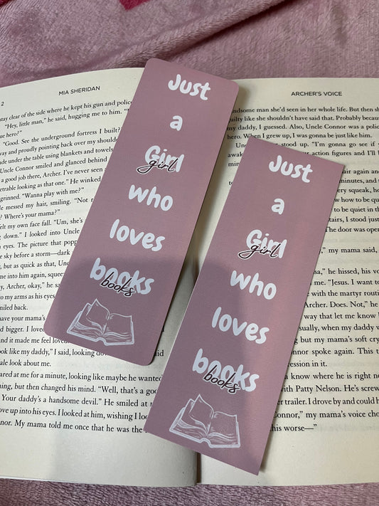 Just a girl who loves books bookmark