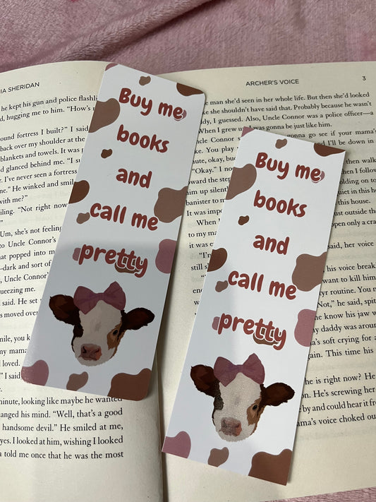 Buy me books call me pretty cow bookmark